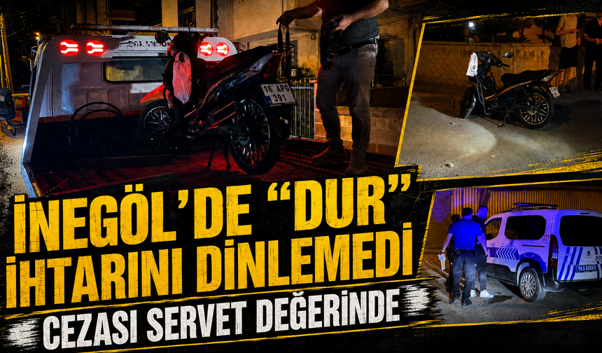 İnegöl’de “dur” ihtarını dinlemedi... Cezası servet değerinde