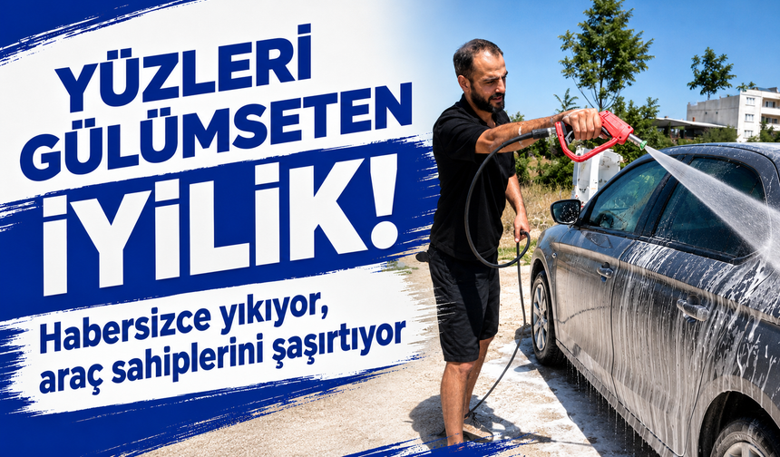 Bursa'da yüzleri gülümseten iyilik! Sokakta gördüğü kirli araçları habersizce yıkıyor