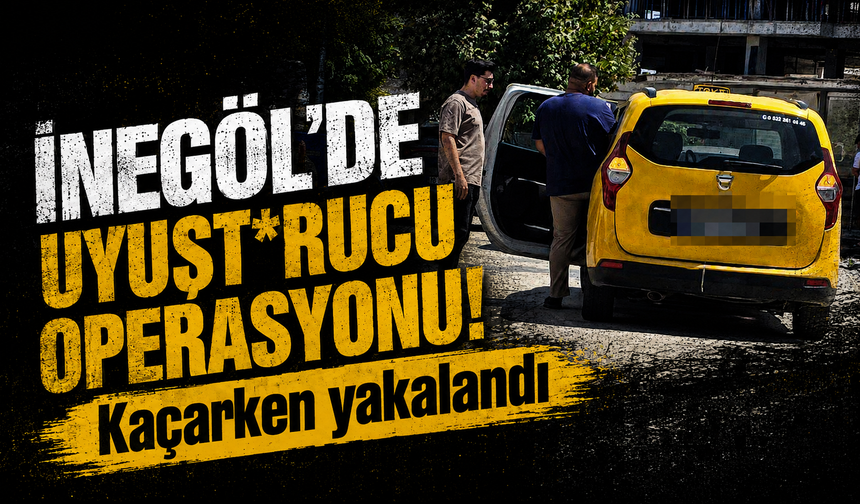 Bursa İnegöl’de uyuştur*cu operasyonu: Kaçarken yakalandı!