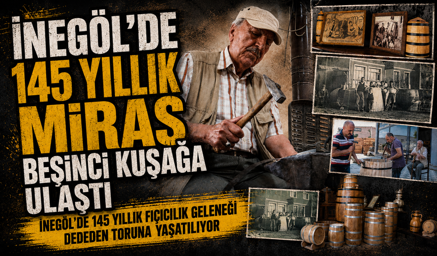 İnegöl’de 145 yıllık miras beşinci kuşağa ulaştı | İnegöl’de 145 yıllık fıçıcılık geleneği dededen toruna yaşatılıyor