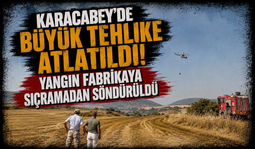 Karacabey'de büyük tehlike atlatıldı! Yangın fabrikaya sıçramadan söndürüldü