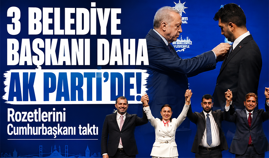 Tuzla, Çekmeköy ve Şile Belediye Başkanları AK Parti’ye katıldı
