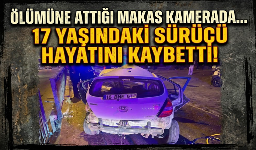 Bursa'da ölümüne attığı makas kamerada... 17 yaşındaki sürücü hayatını kaybetti!