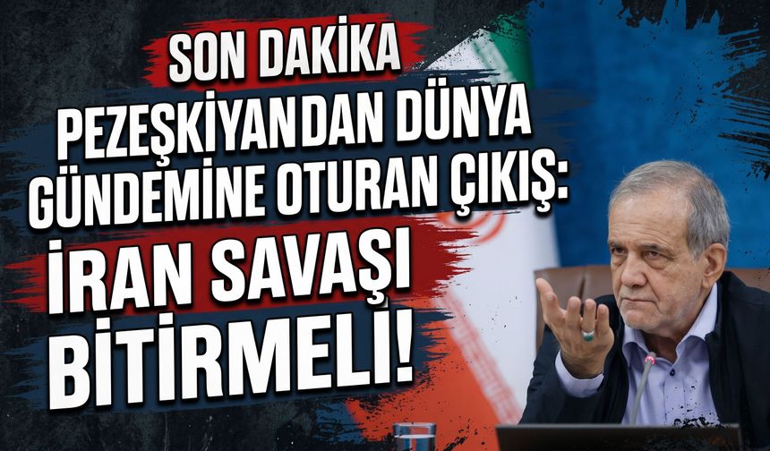 SON DAKİKA | Pezeşkiyan'dan dünya gündemine oturan çıkış: İran savaşı bitirmeli!