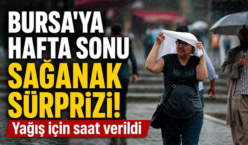 Meteoroloji uyardı: Bursa’da hava bir anda değişecek!