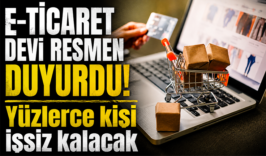 E-ticaret devinden işten çıkarma kararı: 220 çalışanla yollar ayrılacak