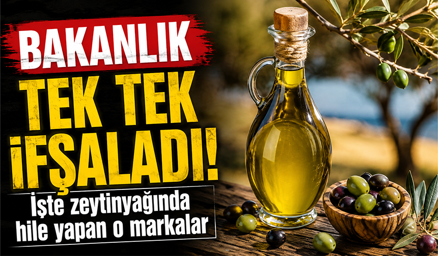 İşte 2026 yılında hileli ürün satan zeytinyağı markaları!