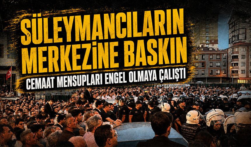 Süleymancıların Ümraniye'deki merkezine baskın: Cemaat mensupları engel olmaya çalıştı