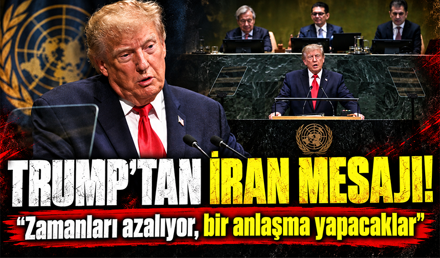 Trump'tan İran mesajı: Zamanları azalıyor, bir anlaşma yapacaklar