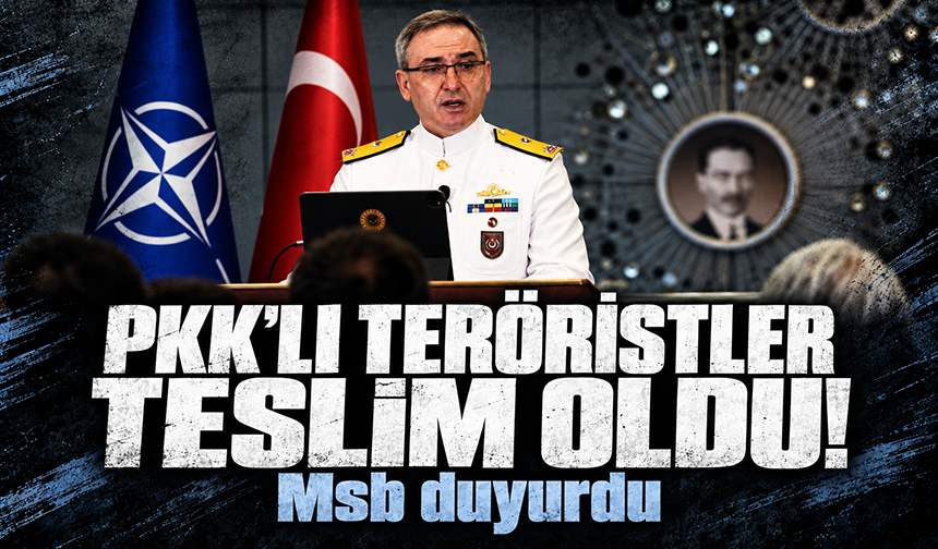 MSB Bakanlık Sözcüsü Tuğamiral Aktürk: "2 PKK’lı ter*rist teslim oldu"