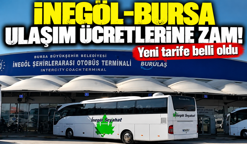 İnegöl-Bursa ulaşım ücretlerine zam! Yeni tarife belli oldu