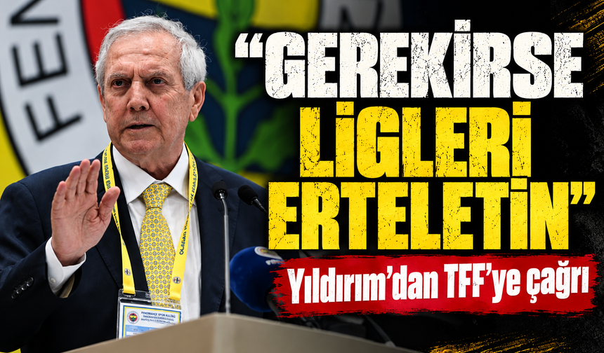 Aziz Yıldırım'dan hakem tepkisi ve TFF'ye çağrı