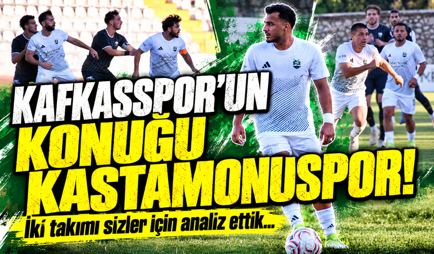 Kafkasspor-Kastamonu maçı ne zaman, nerede, saat kaçta, hangi kanalda?
