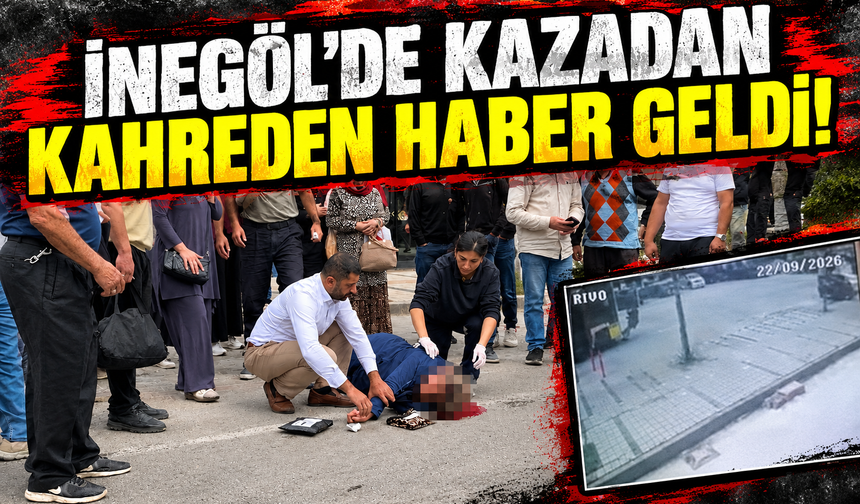 İnegöl'de kazadan kahreden haber geldi! O anlar kameraya yansımıştı