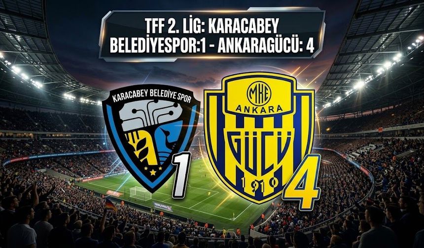 TFF 2. Lig: Karacabey Belediyespor:1 - Ankaragücü: 4