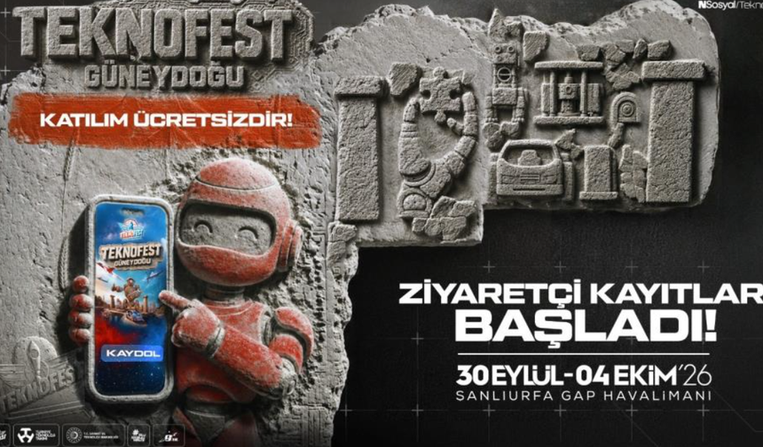 TEKNOFEST Güneydoğu ziyaretçi kayıtları başladı