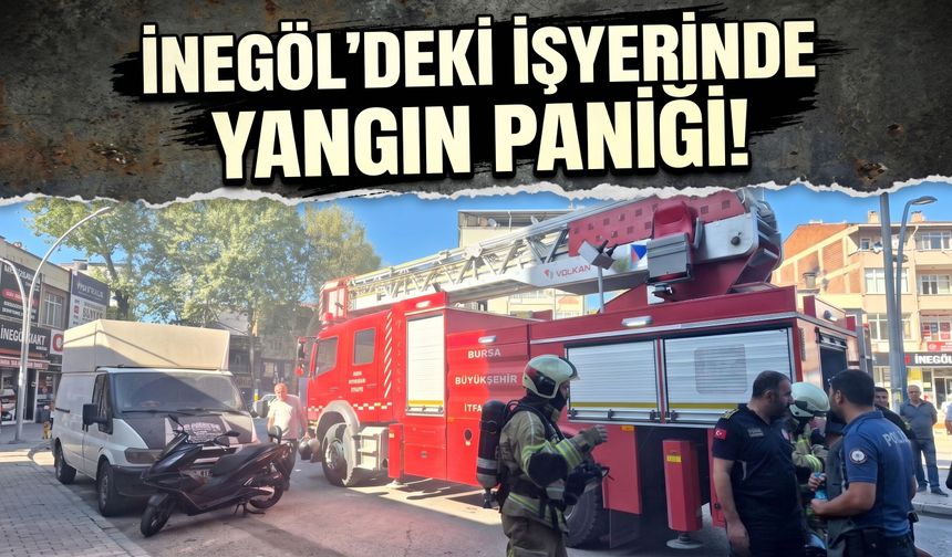 İnegöl'deki işyerinde yangın paniği!