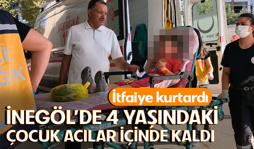 Bursa İnegöl'de 4 yaşındaki çocuk parmağını sıkıştırdı