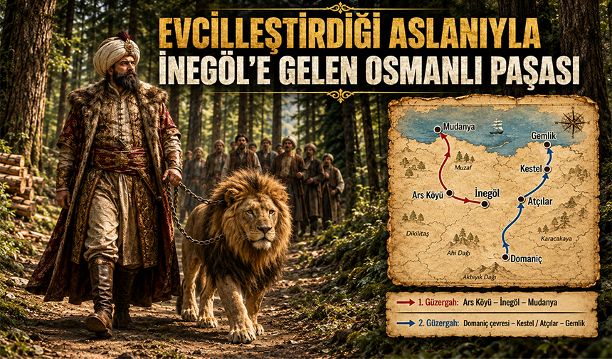 Osmanlı'nın Kaptan-ı Deryası Hasan Paşa aslanıyla İnegöl'de kereste rotası belirledi