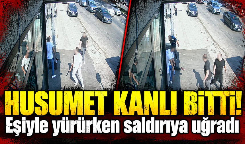 Bursa Osmangazi'de eşiyle yürürken silahlı saldırıya uğradı
