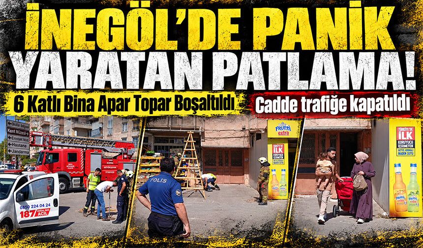 Bursa İnegöl’de Panik Yaratan Patlama!  6 Katlı Bina Apar Topar Boşaltıldı, Cadde trafiğe kapatıldı