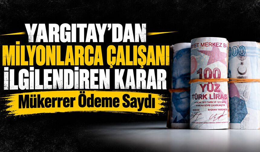 Yargıtay'dan milyonları ilgilendiren emsal haftalık tatil kararı