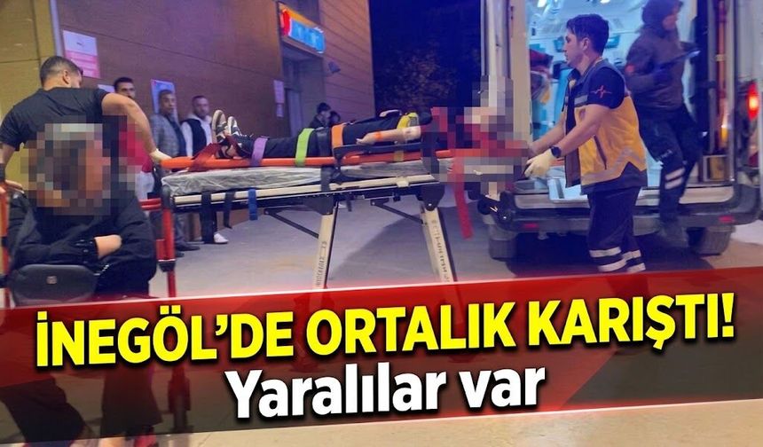 İnegöl'de ortalık karıştı! Yaralılar var
