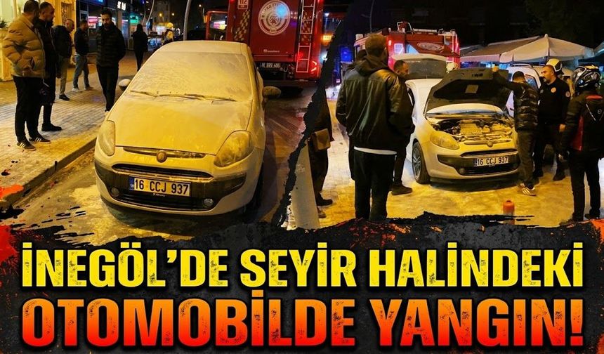 İnegöl’de seyir halindeki otomobilde yangın!