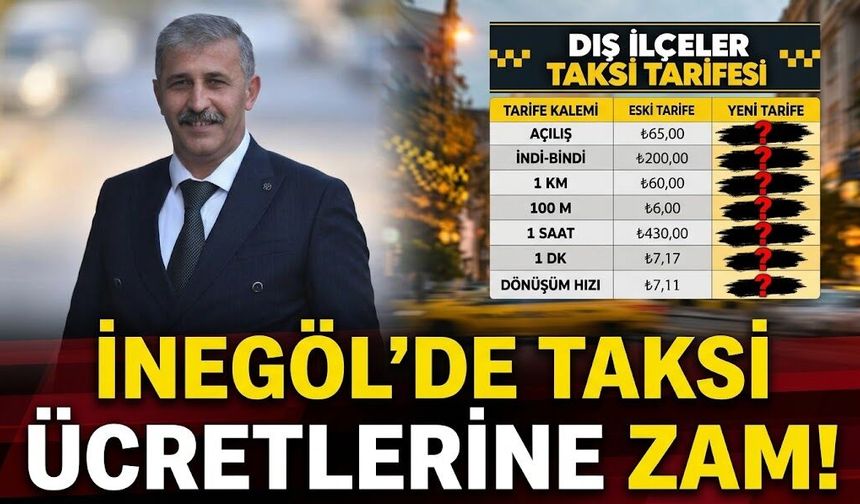 İnegöl'de taksi ücretlerine zam!