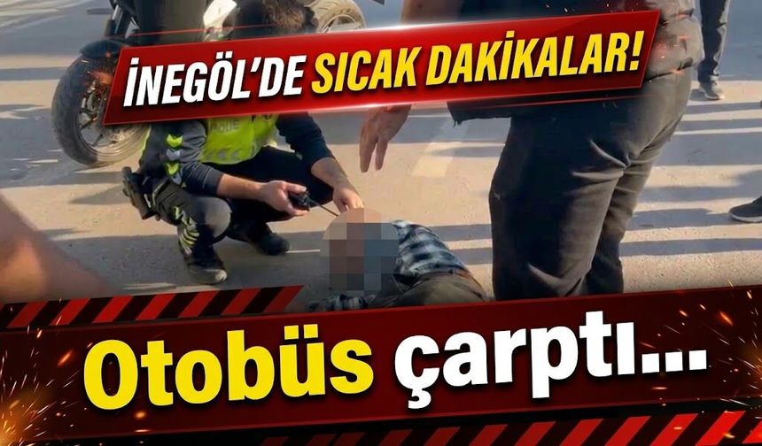 İnegöl'de sıcak dakikalar! Otobüs çarptı...