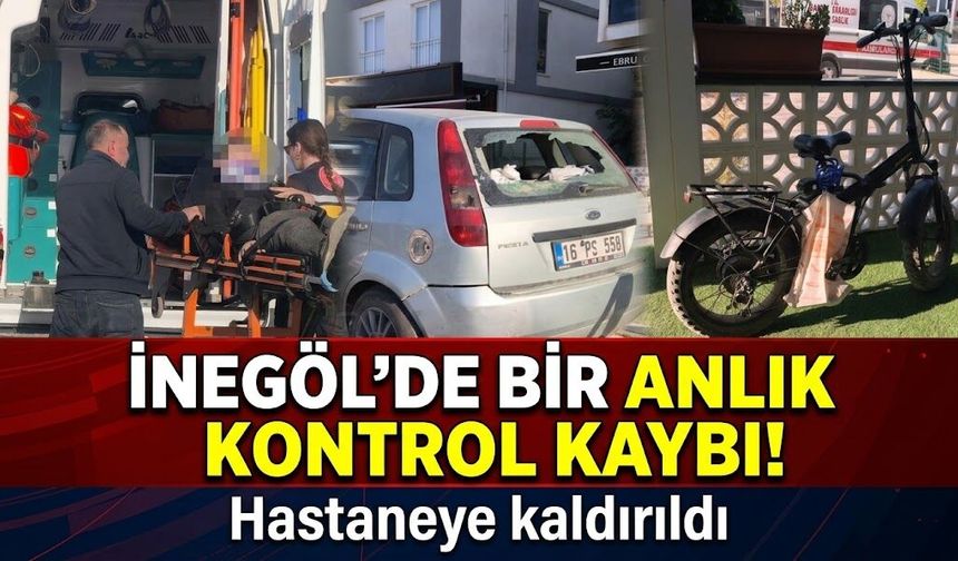 İnegöl’de bir anlık kontrol kaybı! Hastaneye kaldırıldı
