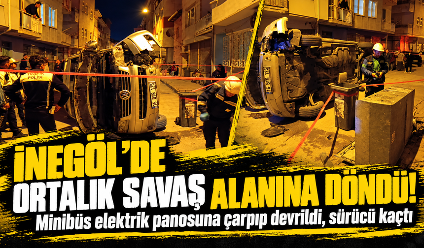 Bursa İnegöl’de ortalık savaş alanına döndü! Minibüs elektrik panosuna çarpıp devrildi, sürücü kaçtı
