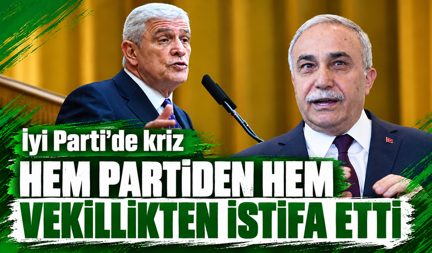 Ahmet Eşref Fakıbaba hem İYİ Parti'den hem milletvekilliğinden istifa etti