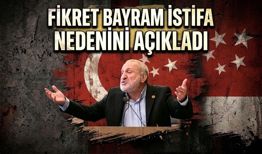 Fikret Bayram istifa nedenini açıkladı