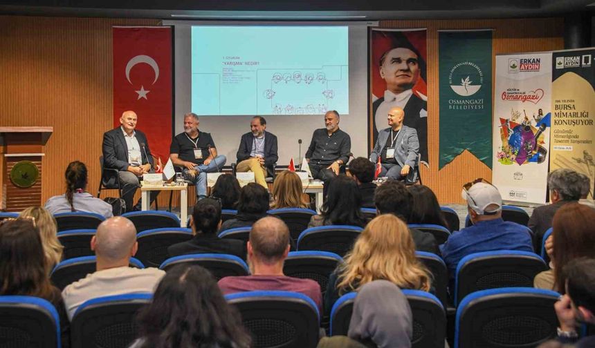 Mimari Tasarım Yarışmaları Osmangazi'de konuşuldu
