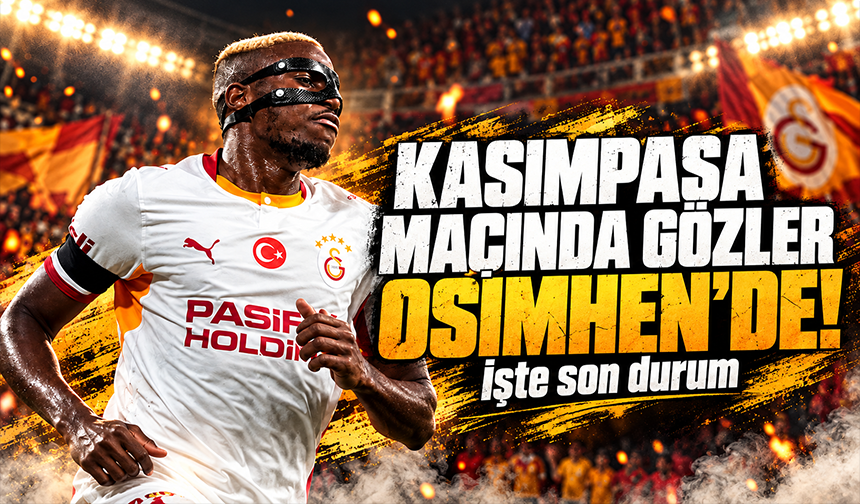 Galatasaray-Kasımpaşa maçında oynayacak mı? İşte Victor Osimhen'in dönüş tarihi