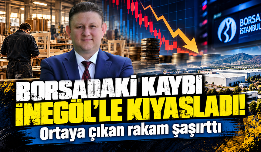 Borsadaki kaybı İnegöl'le kıyasladı! Ortaya çıkan rakam şaşırttı