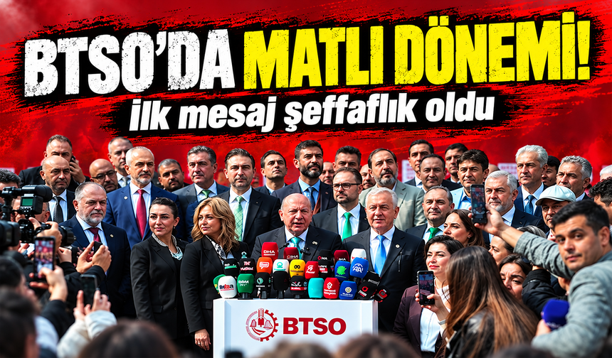 BTSO'nun yeni başkanı Özer Matlı'dan dikkat çeken açıklamalar!