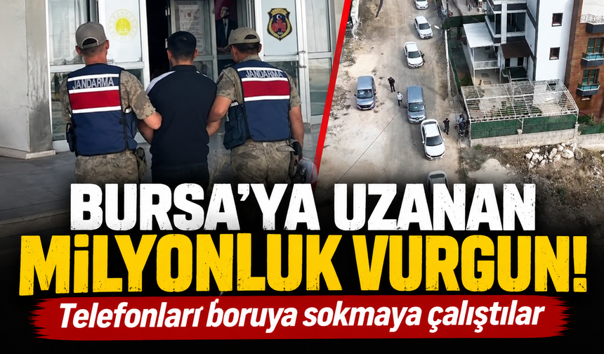 Bursa'da 1 milyon 278 bin TL'lik dolandırıcılık! 3 kişi tutuklandı