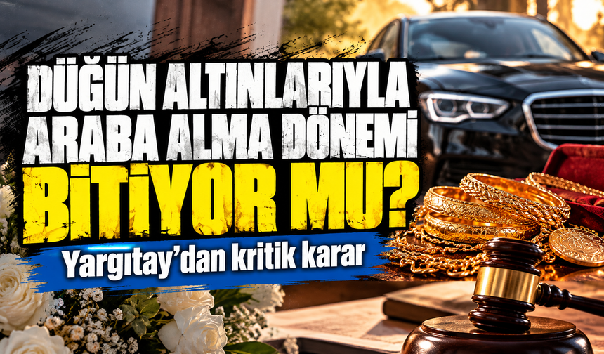 Yargıtay'dan düğünden sonra araç hayali kuran kocalara kötü haber
