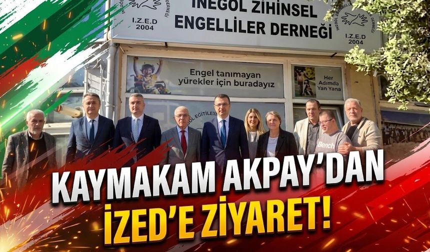 Kaymakam Akpay'dan İZED'e ziyaret!