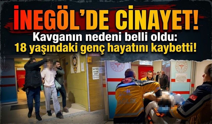 İnegöl’de c*nayet! Kavganın nedeni belli oldu: 18 yaşındaki genç hayatını kaybetti!