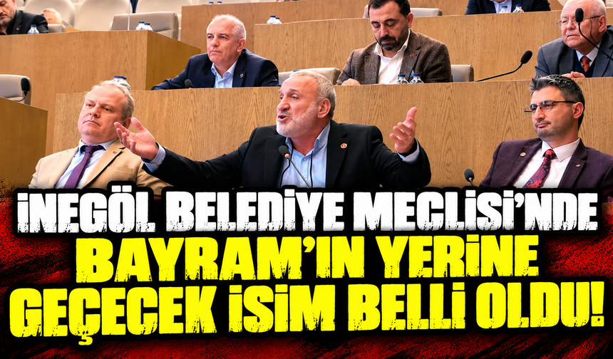 İnegöl Belediye Meclisi’nde Bayram’ın yerine geçecek isim belli oldu