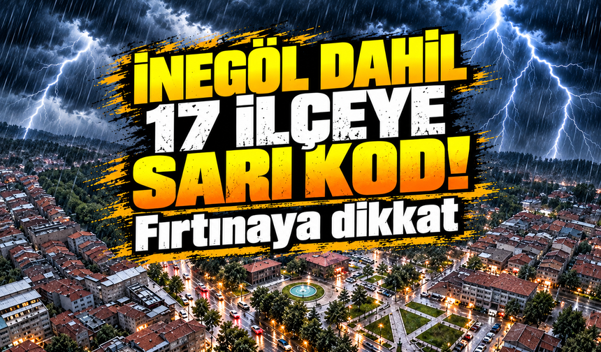 Bursa'da kuvvetli yağış ve fırtına uyarısı!