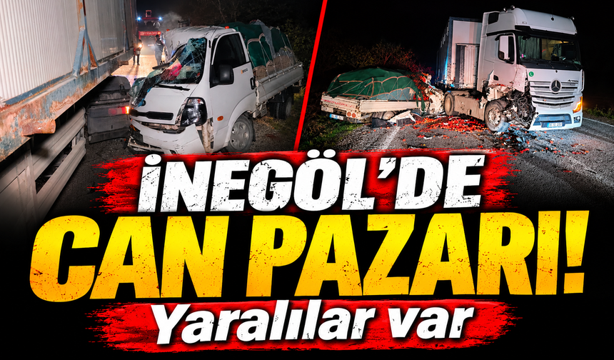 Bursa İnegöl'de kamyonet ile tır çarpıştı:2 yaralı