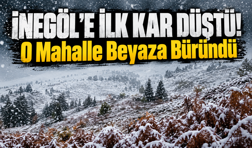 İnegöl’e İlk Kar Düştü! O Mahalle Beyaza Büründü