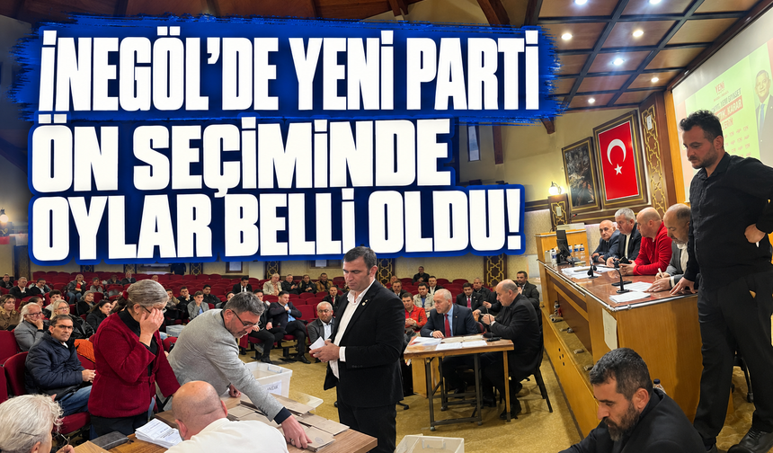 İnegöl’de Yeni Parti Ön Seçiminde Oylar Belli Oldu!