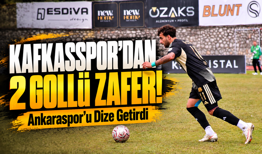 Kafkasspor deplasmanda Ankaraspor'u 2-1 mağlup etti