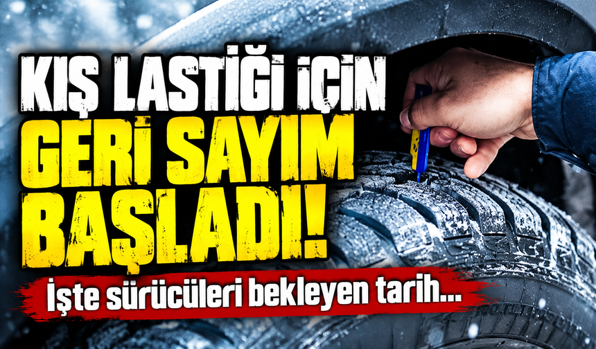 Sürücüler dikkat! Kış lastiği uygulaması için tarih yaklaşıyor