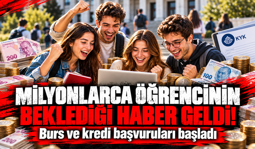 Burs ve öğrenim kredisi başvuruları başladı